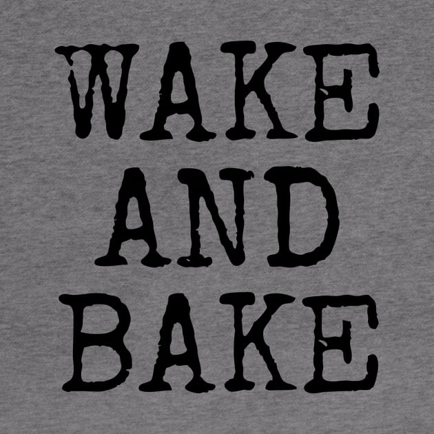 WAKE AND BAKE by crids.collective